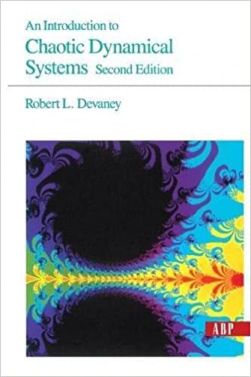  An Introduction to Chaotic Dynamical Systems, 2nd Edition 