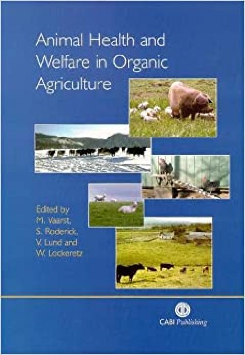  Animal Health and Welfare in Organic Agriculture 