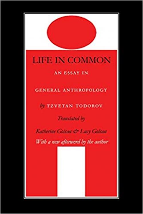  Life in Common: An Essay in General Anthropology (European Horizons) 