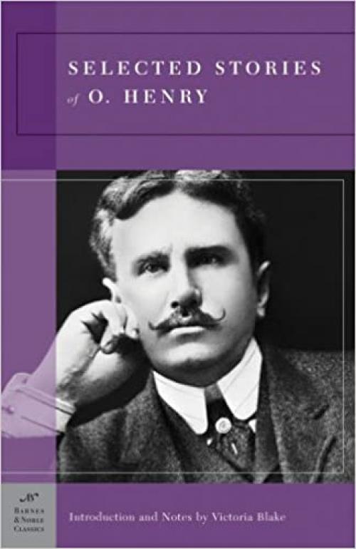  Selected Stories of O. Henry (Barnes & Noble Classics Series) 