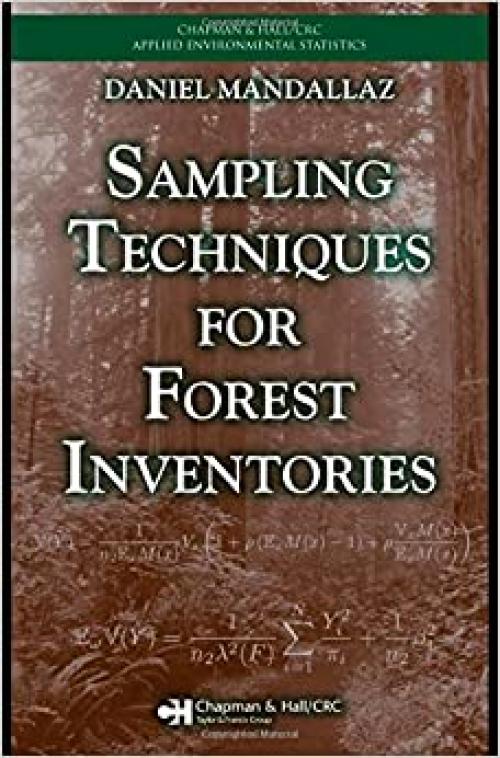 Sampling Techniques for Forest Inventories (Chapman & Hall/CRC Applied Environmental Statistics) 
