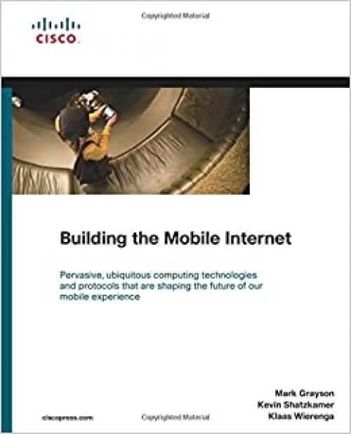  Building the Mobile Internet (Networking Technology) 