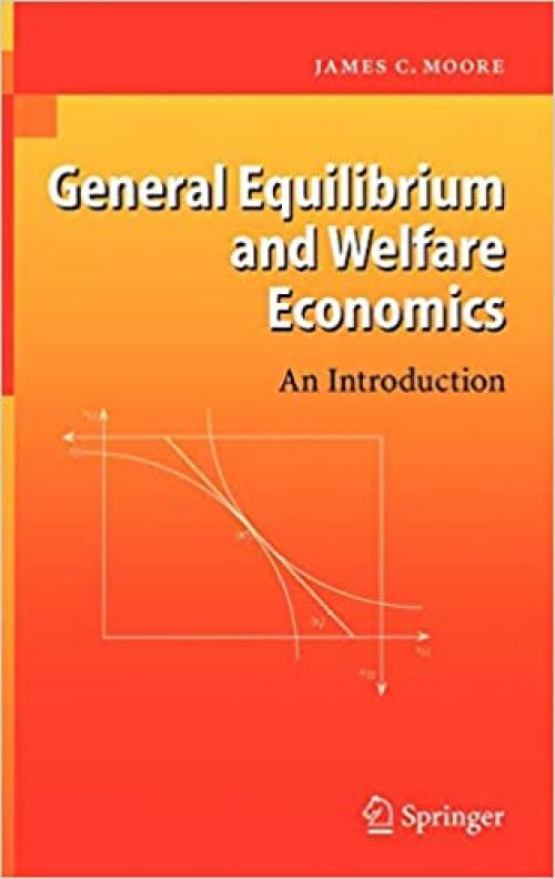  General Equilibrium and Welfare Economics: An Introduction 