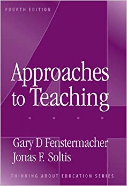  Approaches To Teaching (Thinking About Education Series) 