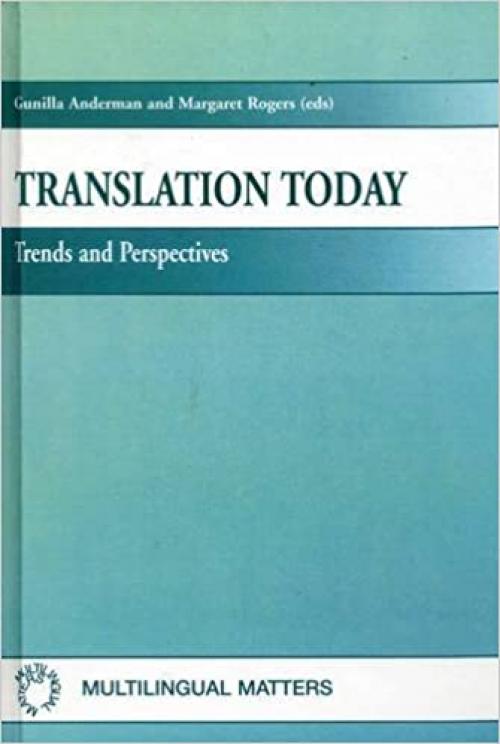  Translation Today: Trends and Perspectives 