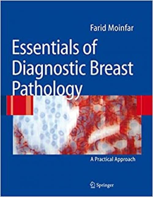  Essentials of Diagnostic Breast Pathology: A Practical Approach 