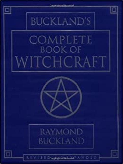  Buckland's Complete Book of Witchcraft (Llewellyn's Practical Magick) 