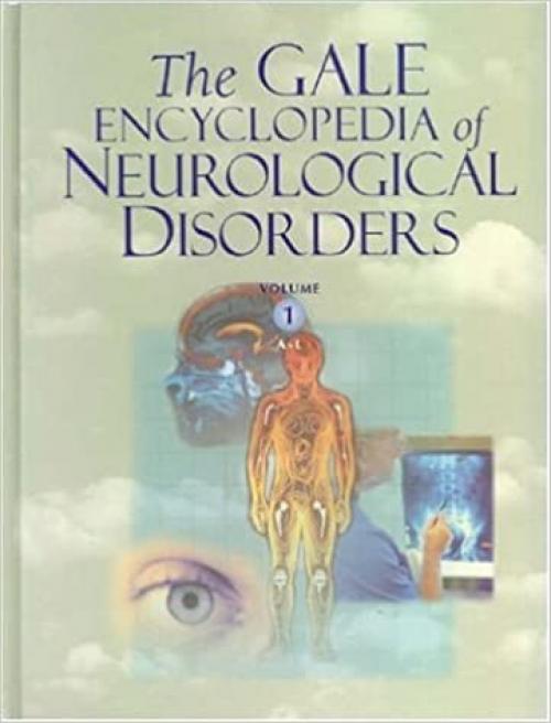  The Gale Encyclopedia of Neurological Disorders (2 Volume Set) 