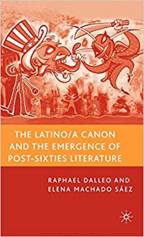  The Latino/a Canon and the Emergence of Post-Sixties Literature 