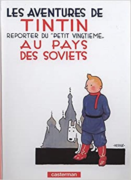  Les Aventures De Tintin Au Pays des Soviets - Tome 1 (Adventures of Tintin) (French Edition) 