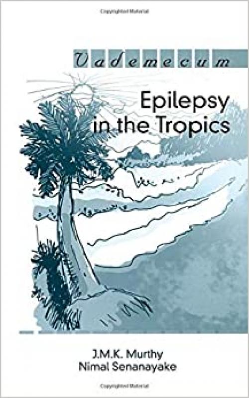  Epilepsy in the Tropics (Vademecum) 