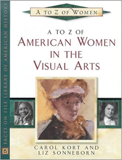 A to Z of American Women in the Visual Arts (Facts on File Library of American History) 