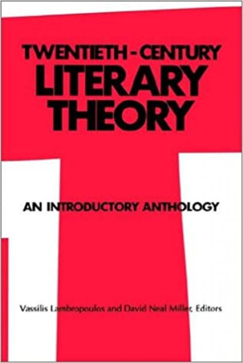  Twentieth-Century Literary Theory: An Introductory Anthology (SUNY series, Intersections: Philosophy and Critical Theory) 