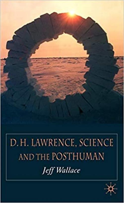  D.H. Lawrence, Science and the Posthuman 