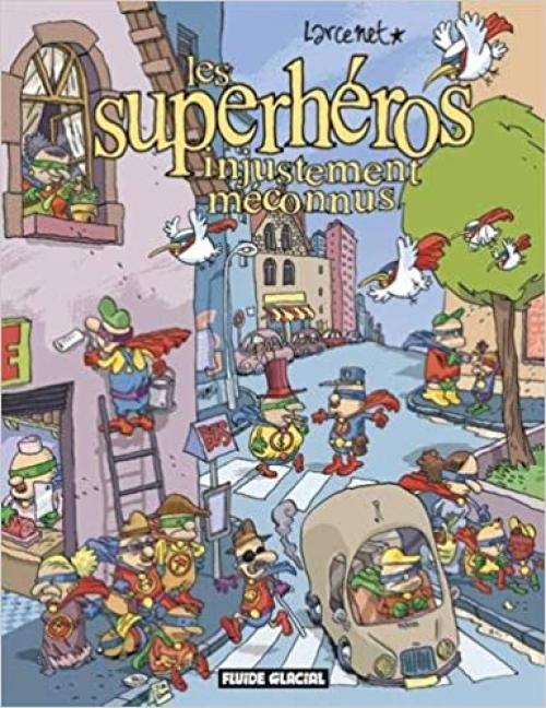 Les Superhéros injustement méconnus (FG.FLUIDE GLAC.) (French Edition) 