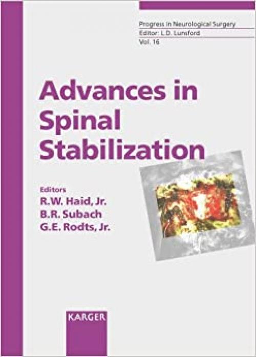  Advances in Spinal Stabilization (Progress in Neurological Surgery, Vol. 16) 