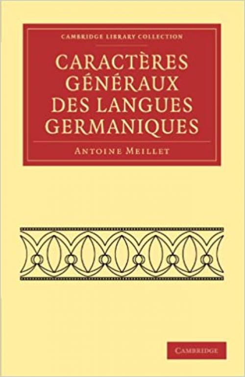  Caracteres generaux des langues germaniques (Cambridge Library Collection - Linguistics) 