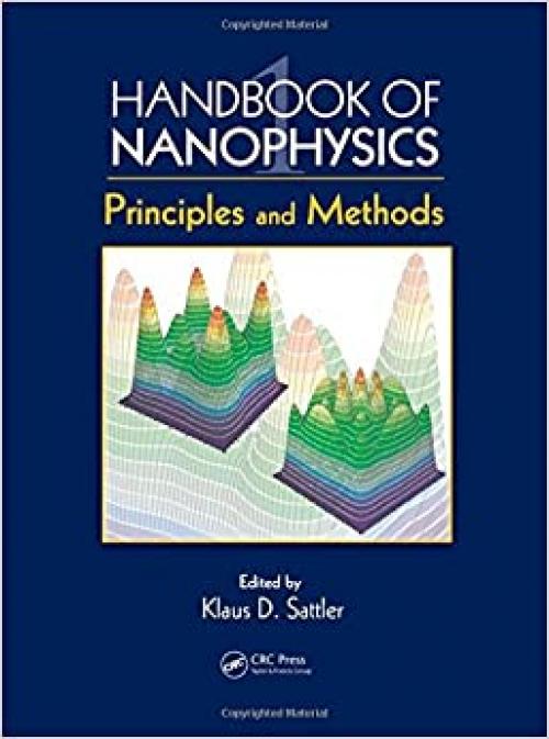  Handbook of Nanophysics: Principles and Methods 