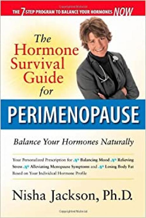  The Hormone Survival Guide for Perimenopause: Balance Your Hormones Naturally 