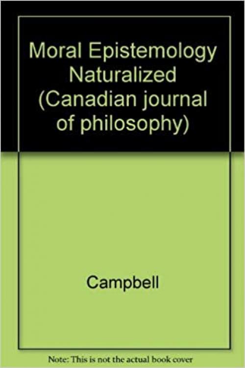  Moral epistemology naturalized (Canadian journal of philosophy) 