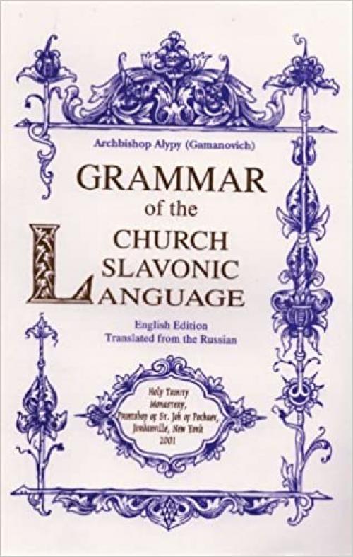  Grammar of the Church Slavonic Language 