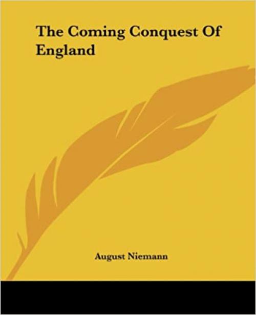  The Coming Conquest Of England 