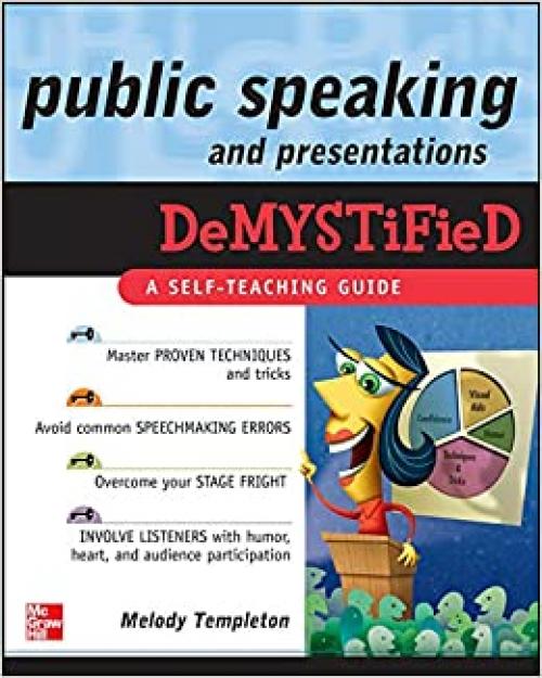  Public Speaking and Presentations Demystified 