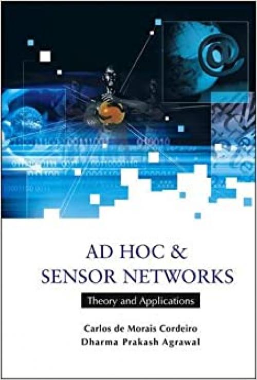  Ad Hoc & Sensor Networks: Theory And Applications 