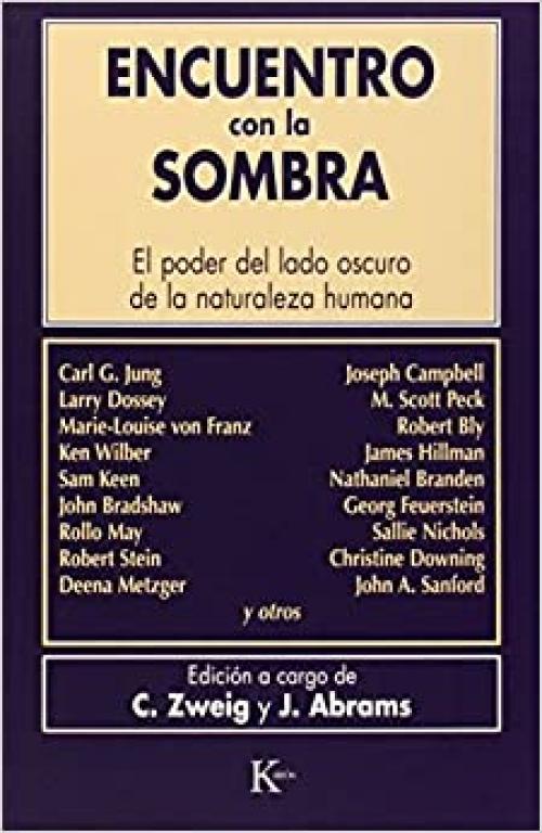  Encuentro con la sombra: El poder del lado oscuro de la naturaleza humana (Biblioteca de la Nueva Conciencia) (Spanish Edition) 