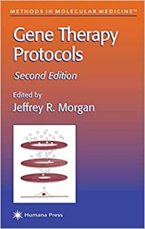  Gene Therapy Protocols (Methods in Molecular Medicine) 