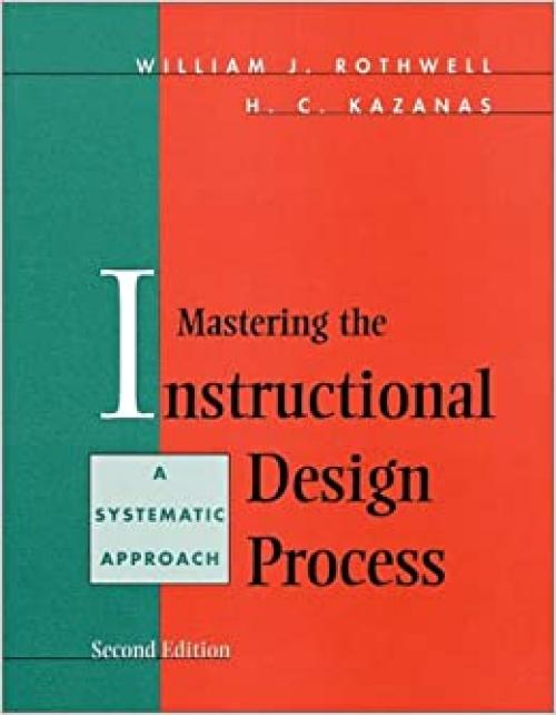  Mastering the Instructional Design Process : A Systematic Approach, 2nd Edition 