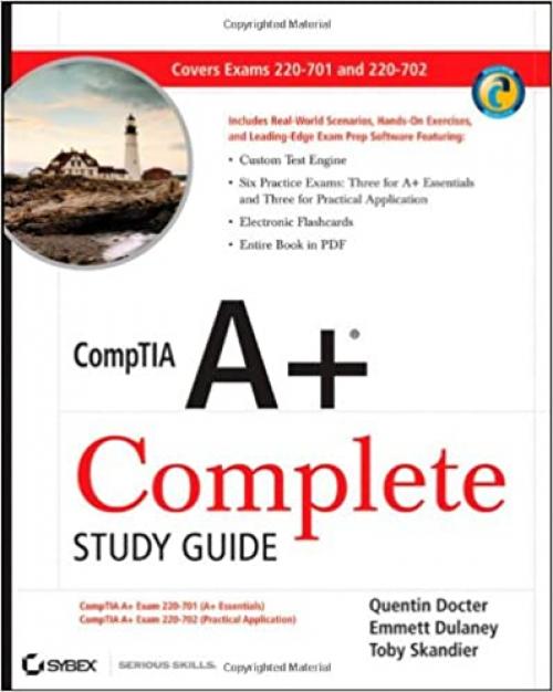  CompTIA A+ Complete Study Guide: Exams 220-701 (Essentials) and 220-702 (Practical Application) 