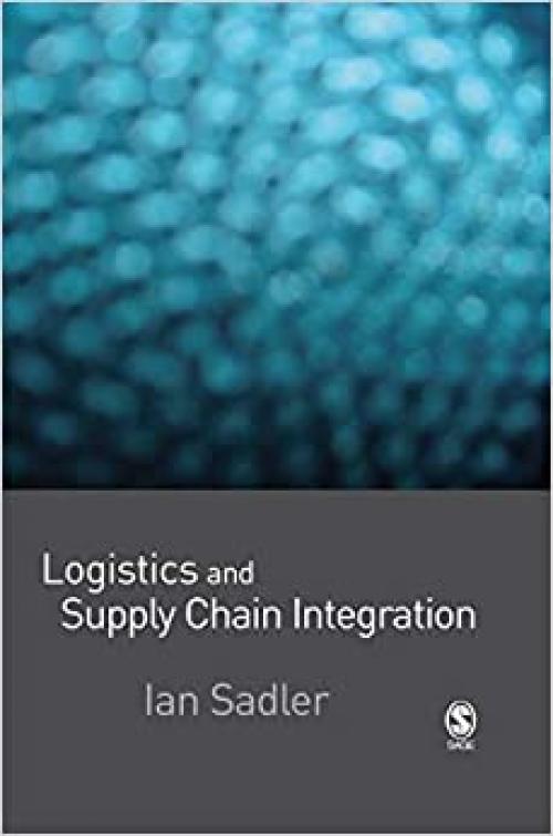  Logistics and Supply Chain Integration 