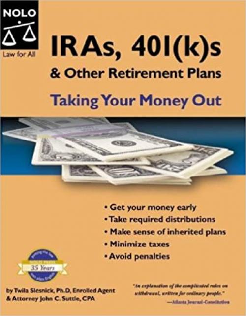  IRAs, 401(k)s & Other Retirement Plans: Taking Your Money Out (7th Edition) 