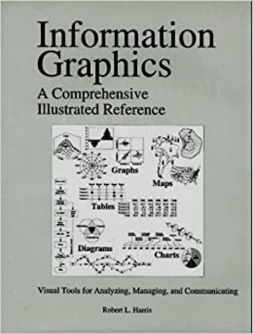  Information Graphics: A Comprehensive Illustrated Reference 