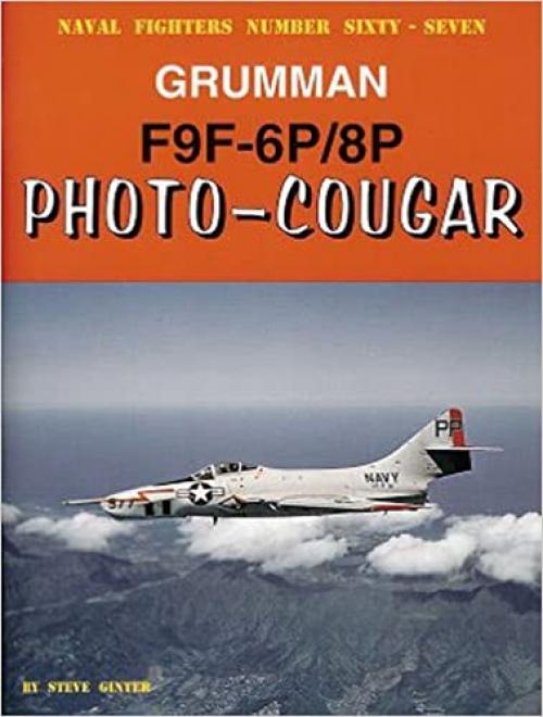  Grumman F9F-6P/8P Photo Cougar (Naval Fighters) 