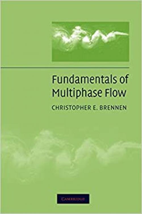  Fundamentals of Multiphase Flow 