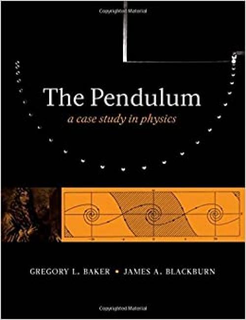  The Pendulum: A Case Study in Physics 