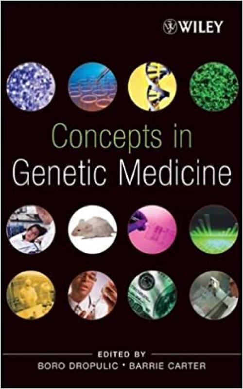  Concepts in Genetic Medicine 