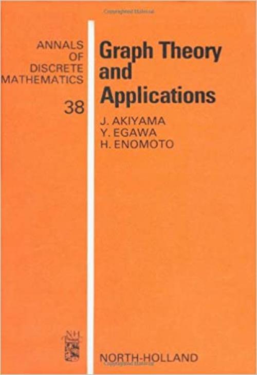  Graph Theory and Applications (Annals of Discrete Mathematics) 
