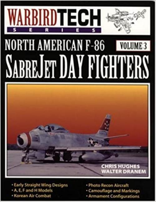  North American F-86 SabreJet Day Fighters (Warbird Tech) 