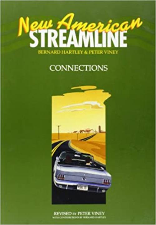  New American Streamline Connections - Intermediate: Connections Student Book 