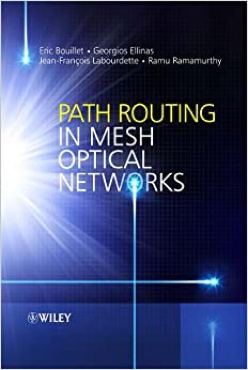  Path Routing in Mesh Optical Networks 