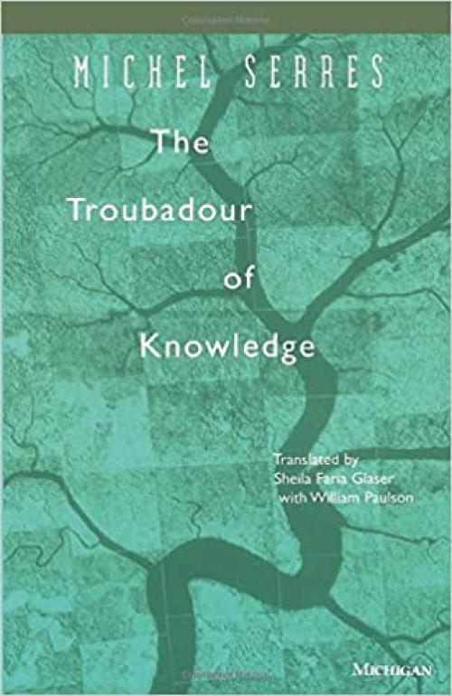  The Troubadour of Knowledge (Studies In Literature And Science) 