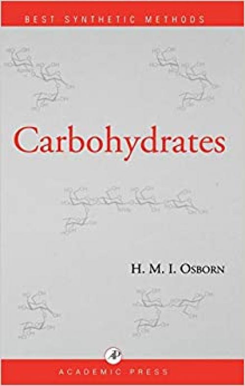  Carbohydrates (Best Synthetic Methods) 