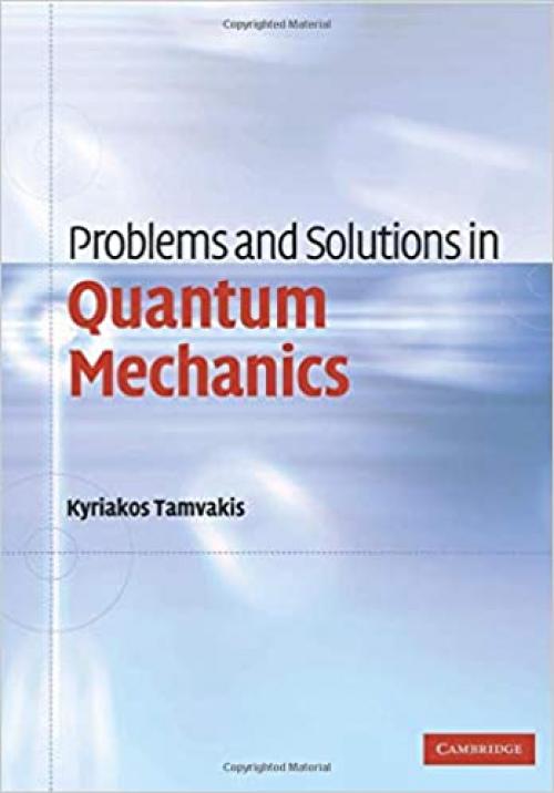  Problems and Solutions in Quantum Mechanics 