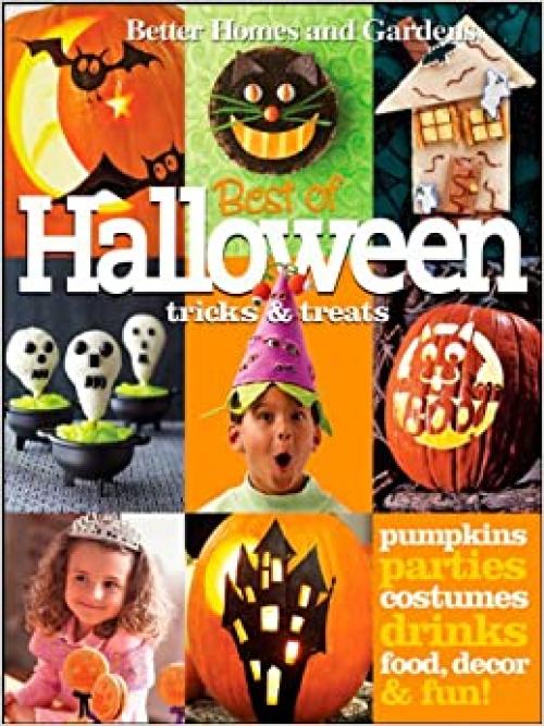  Halloween Tricks & Treats (Better Homes and Gardens) (Better Homes and Gardens Cooking) 