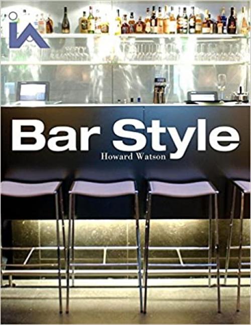  Bar Style: Hotels and Members' Clubs (Interior Angles) 