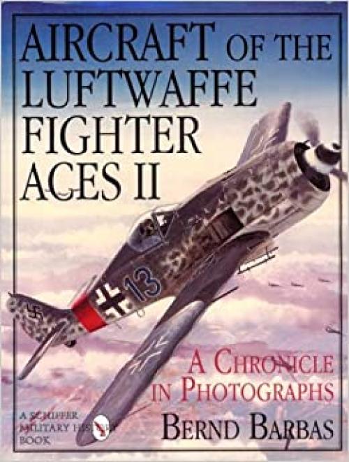  Aircraft of the Luftwaffe Fighter Aces Vol. 2: 