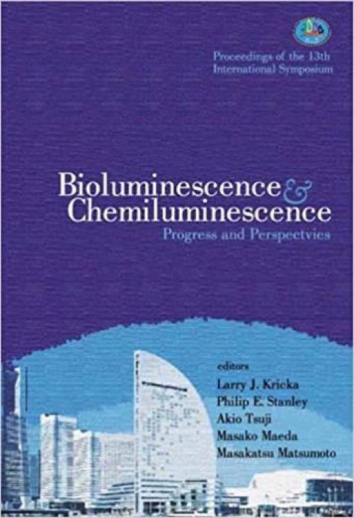  Bioluminescence and Chemiluminescence: Progress and Perspectives - Proceedings of the 13th International Symposium 